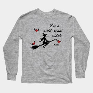 What's Your Halloween Costume? I'm a well-read witch! Long Sleeve T-Shirt